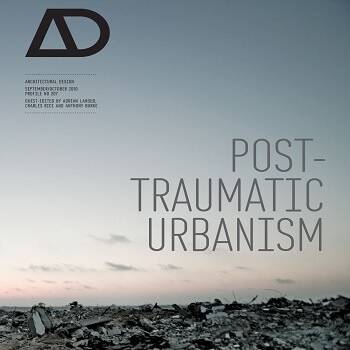 مجله AD - Post-Traumatic Urbanism