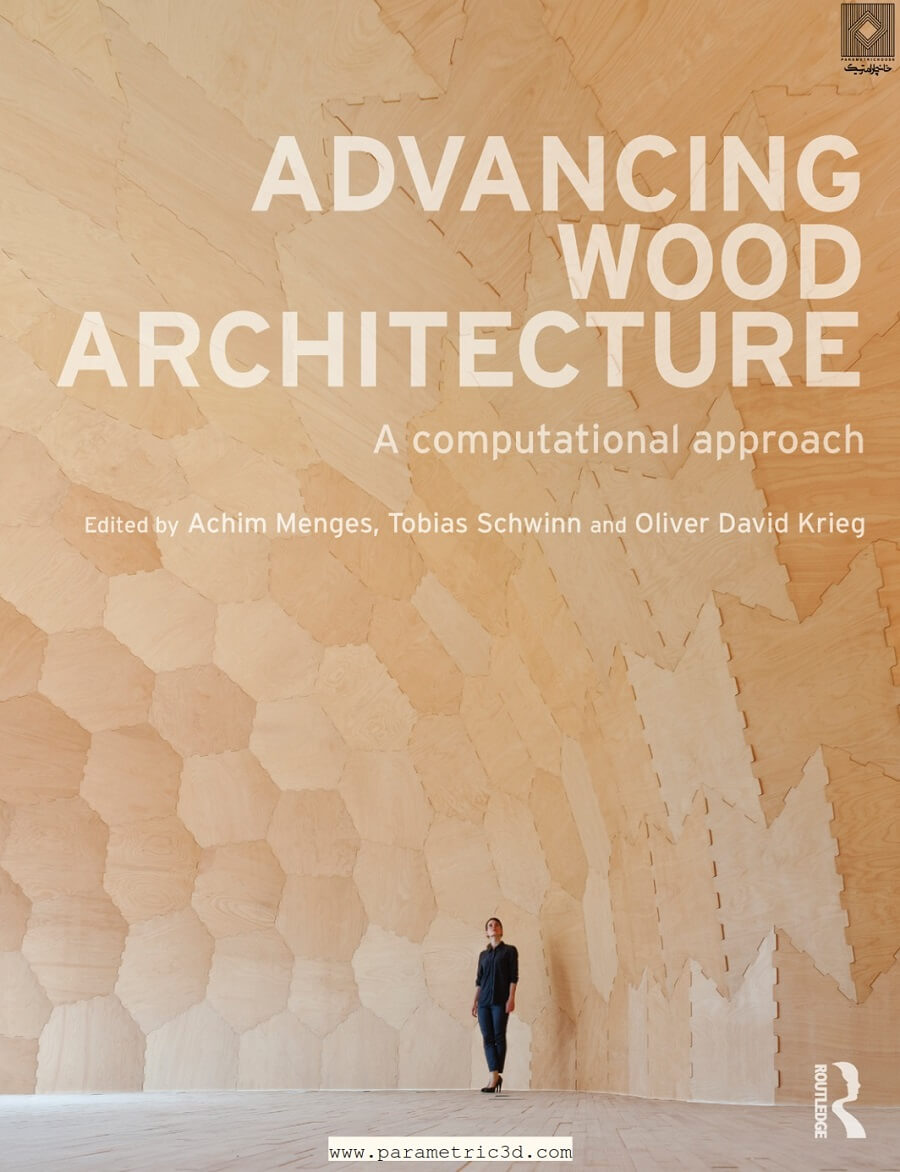 کتاب Advancing Wood Architecture